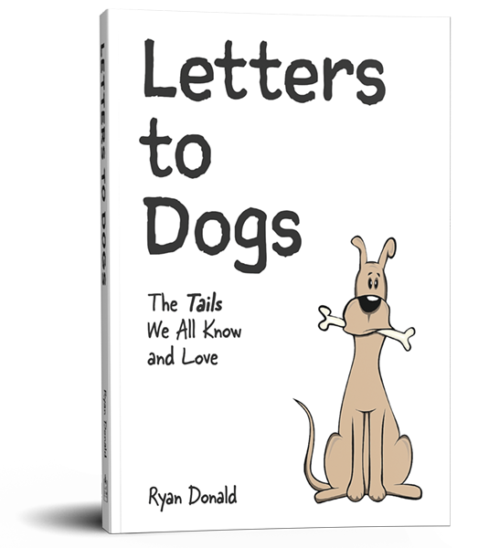 Ryan Donald: Letters to Dogs Book