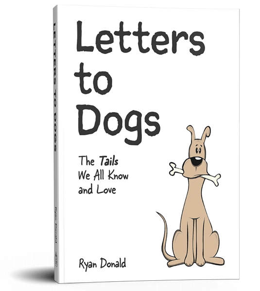 Ryan Donald: Letters to Dogs Book